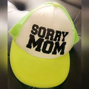 Sorry Mom Hat.